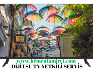 dijitsu tv yetkili servisi